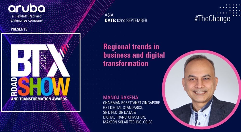 Regional trends in business and digital transformation – Manoj Saxena